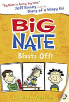 Big Nate Blasts Off (Big Nate, Book 8) by Lincoln Peirce (2016-04-07) cover image