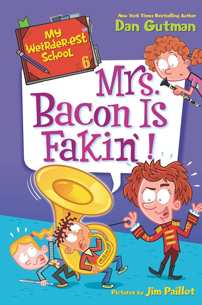 My Weirder-est School #6: Mrs. Bacon Is Fakin'! cover image