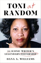 Toni at Random: The Iconic Writer's Legendary Editorship cover image