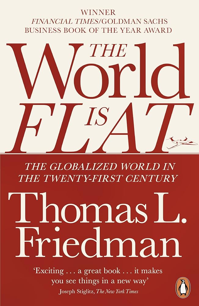 The World Is Flat: The Globalized World in the Twenty-First Century cover image