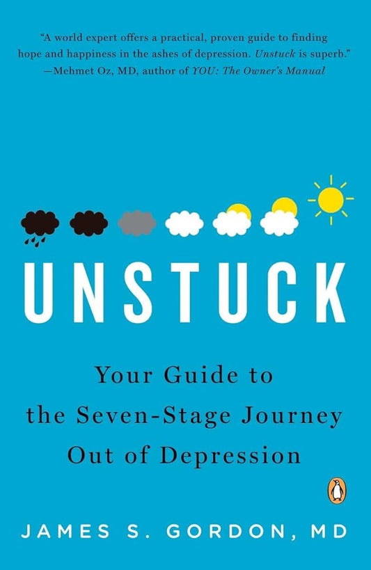 Unstuck: Your Guide to the Seven-Stage Journey Out of Depression cover image