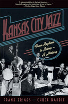 Kansas City Jazz: From Ragtime to Bebop--A History cover image