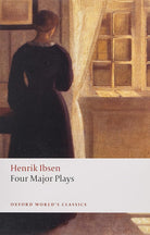 Four Major Plays: Doll's House; Ghosts; Hedda Gabler; and The Master Builder (Oxford World's Classics) cover image