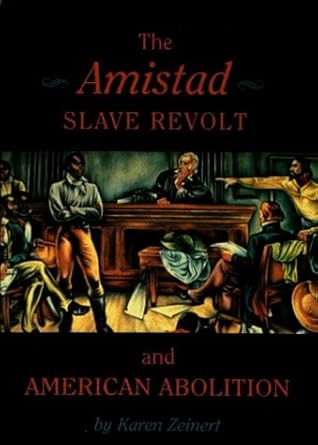 The Amistad Slave Revolt and American Abolition cover image