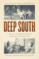 Deep South: A Social Anthropological Study of Caste and Class cover image