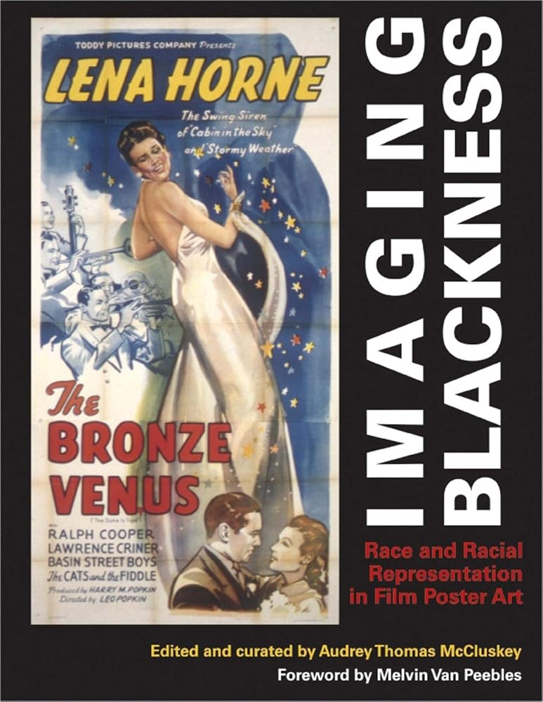 Imaging Blackness: Race and Racial Representation in Film Poster Art cover image