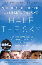 Half the Sky: Turning Oppression into Opportunity for Women Worldwide cover image