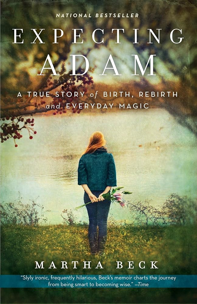 Expecting Adam: A True Story of Birth, Rebirth, and Everyday Magic cover image