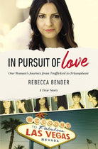In Pursuit of Love: One Woman’s Journey from Trafficked to Triumphant cover image