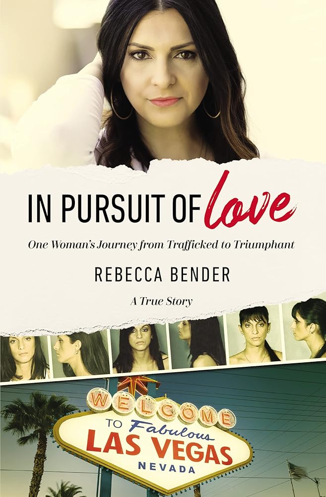 In Pursuit of Love: One Woman’s Journey from Trafficked to Triumphant cover image