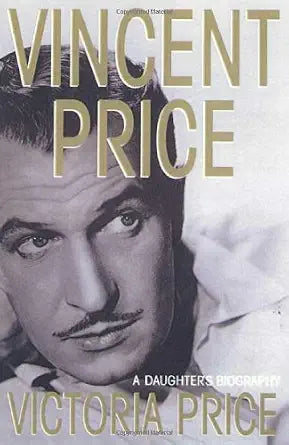 Vincent Price: A Daughter's Biography cover image