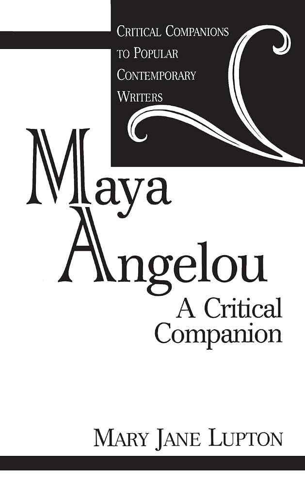 Maya Angelou: A Critical Companion (Critical Companions to Popular Contemporary Writers) cover image