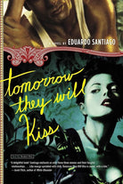 Tomorrow They Will Kiss: A Novel cover image