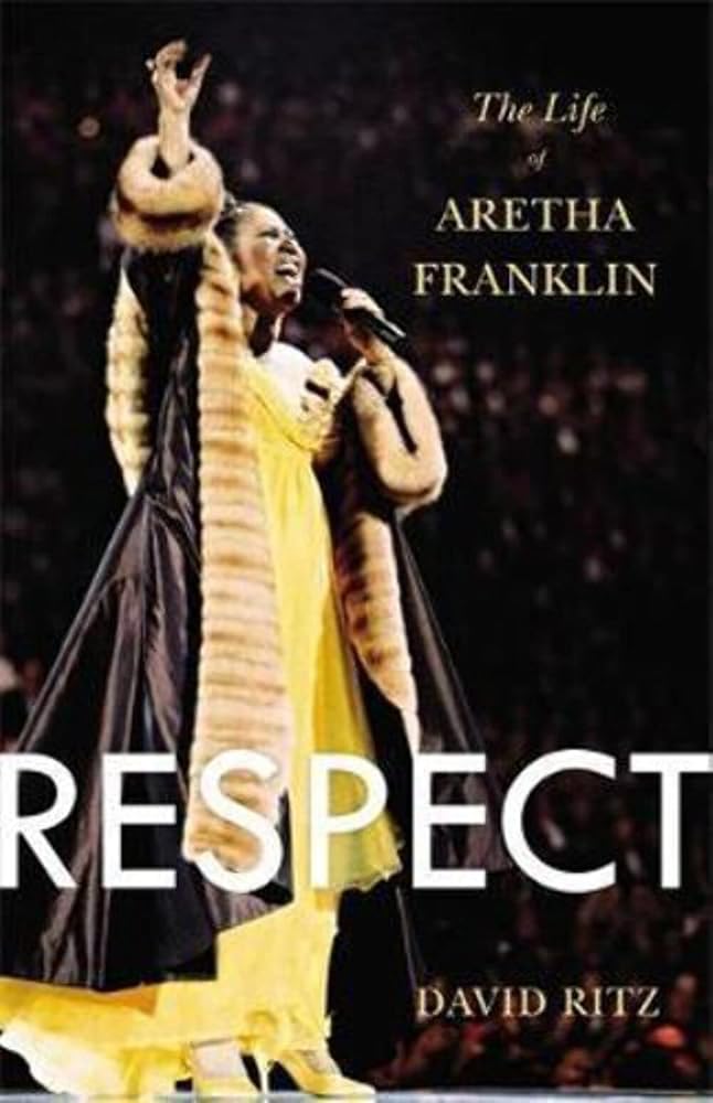 Respect: The Life of Aretha Franklin cover image