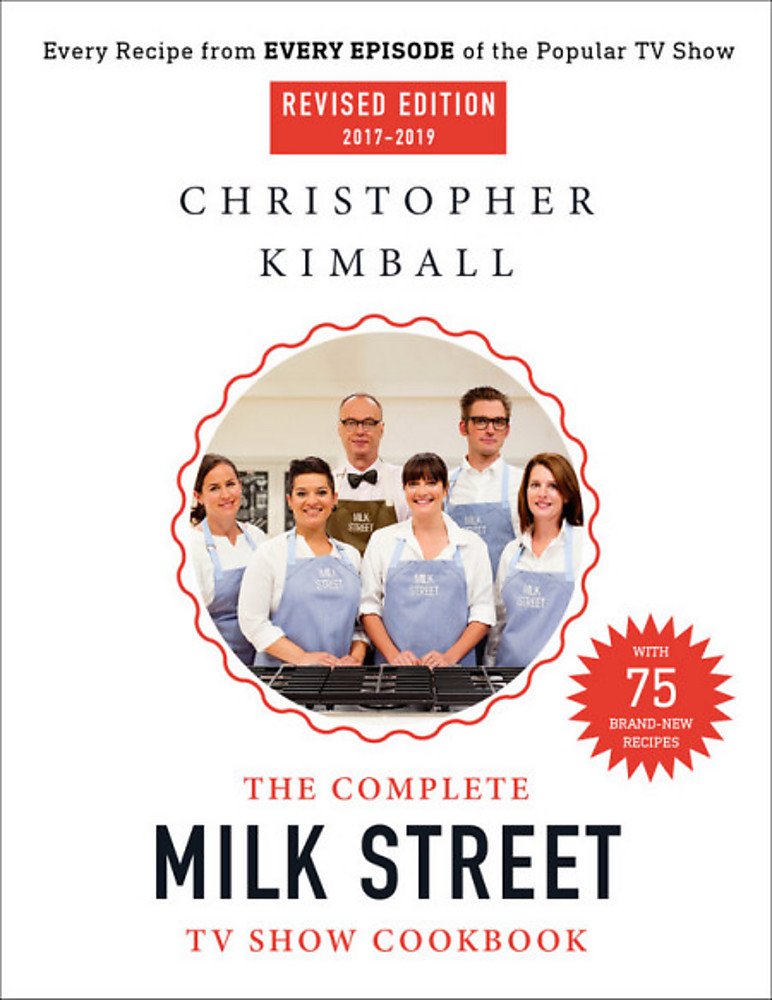 The Complete Milk Street TV Show Cookbook (2017-2019): Every Recipe from Every Episode of the Popular TV Show cover image