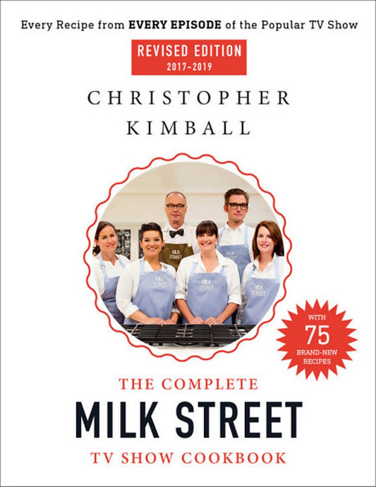 The Complete Milk Street TV Show Cookbook (2017-2019): Every Recipe from Every Episode of the Popular TV Show cover image