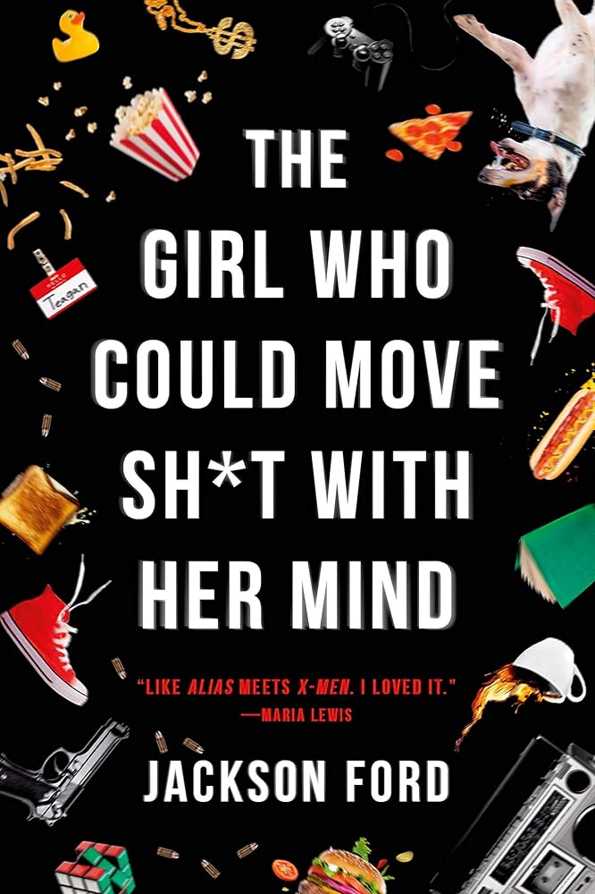 The Girl Who Could Move Sh*t with Her Mind (The Frost Files, 1) cover image