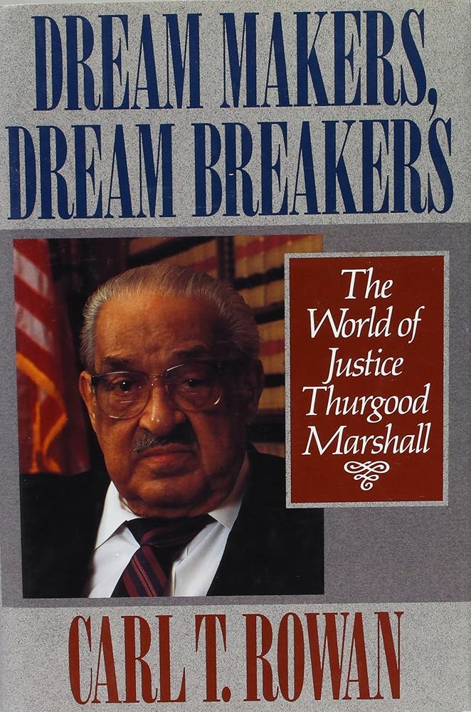 Dream Makers, Dream Breakers: The World of Justice Thurgood Marshall cover image