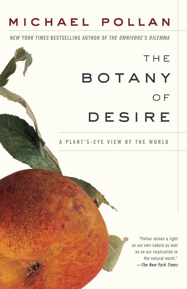 The Botany of Desire: A Plant's-Eye View of the World cover image