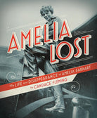 Amelia Lost: The Life and Disappearance of Amelia Earhart cover image