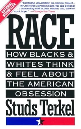 Race: How Blacks and Whites Think and Feel About the American Obsession cover image