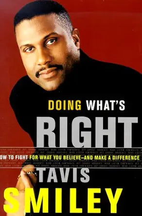 Doing What's Right: How to Fight for What You Believe--And Make a Difference cover image