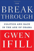 The Breakthrough: Politics and Race in the Age of Obama cover image