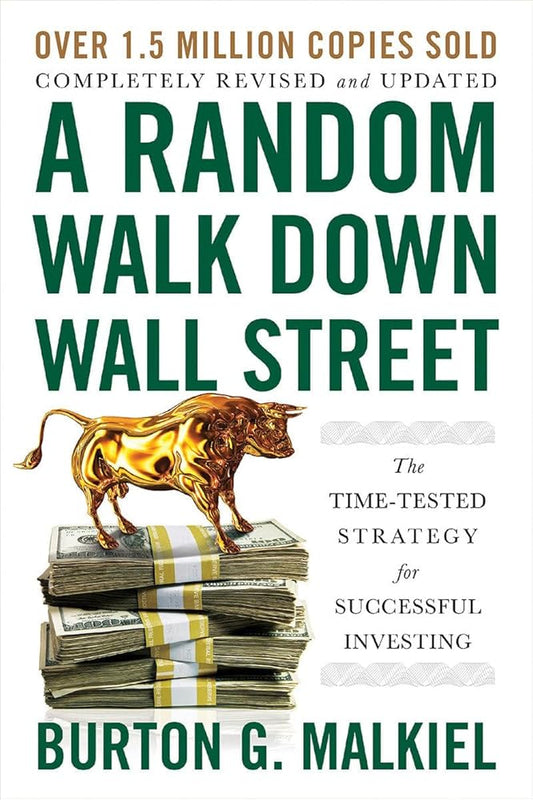 A Random Walk Down Wall Street: The Time-Tested Strategy for Successful Investing cover image