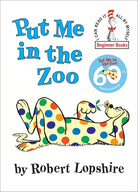 Put Me in the Zoo  (I can read it all by myself' Beginner Books) cover image