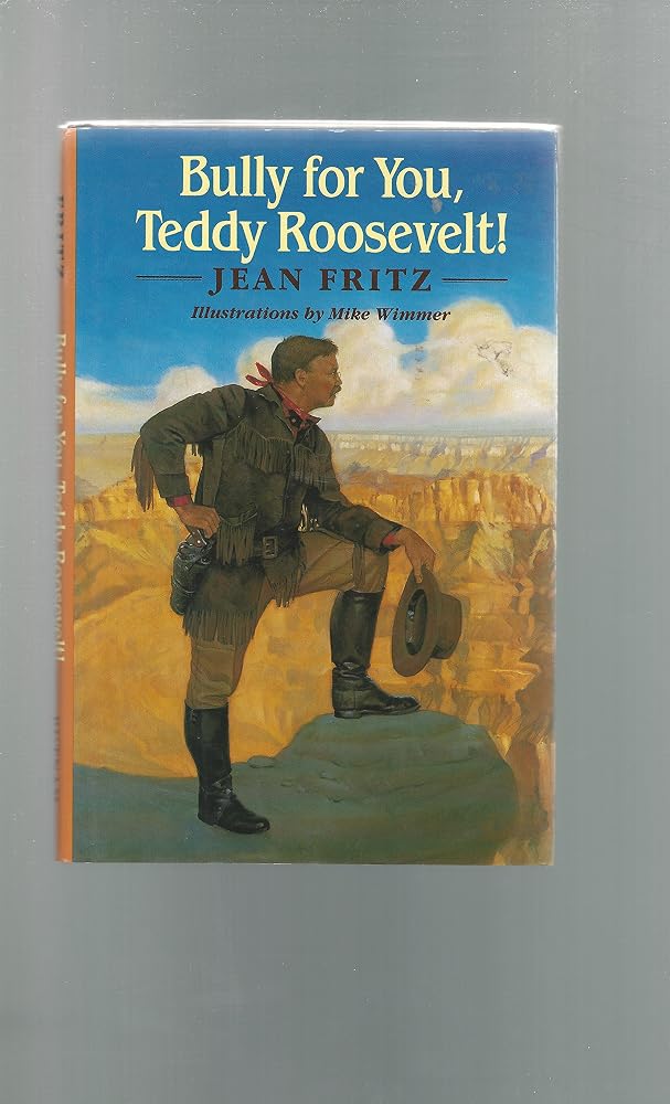 Bully for You, Teddy Roosevelt! cover image