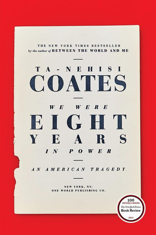We Were Eight Years in Power: An American Tragedy cover image