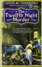 The Twelfth Night Murder (A Restoration Mystery) cover image