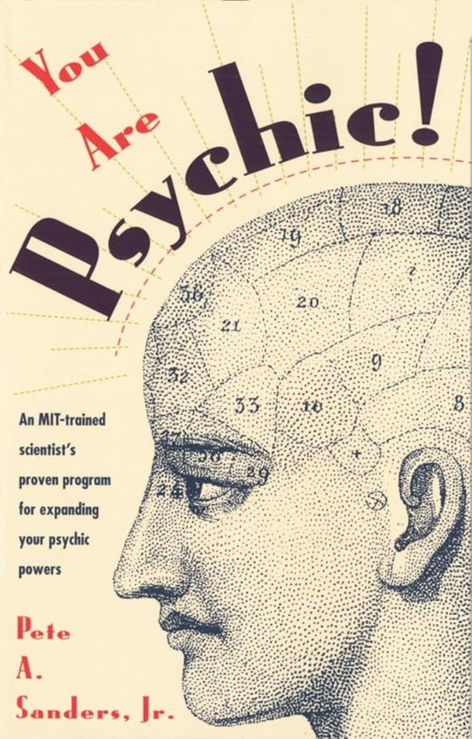 You Are Psychic!: An MIT-Trained Scientist's Proven Program for Expanding Your Psychic Powers cover image