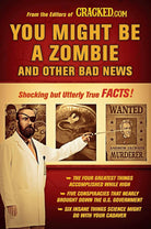 You Might Be a Zombie and Other Bad News: Shocking but Utterly True Facts cover image