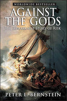 Against the Gods: The Remarkable Story of Risk cover image