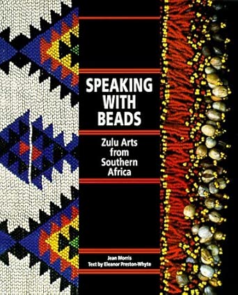 Speaking With Beads: Zulu Arts from Southern Africa cover image