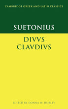 Suetonius: Diuus Claudius (Cambridge Greek and Latin Classics) cover image