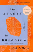 The Beauty in Breaking: A Memoir cover image