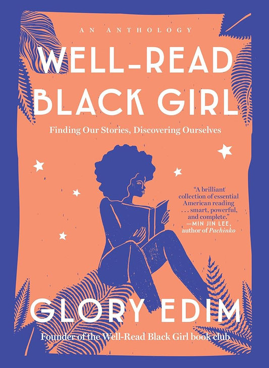 Well-Read Black Girl: Finding Our Stories, Discovering Ourselves cover image