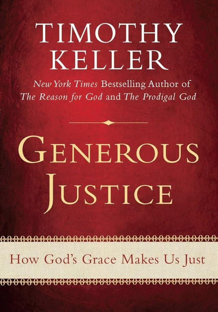 Generous Justice: How God's Grace Makes Us Just cover image