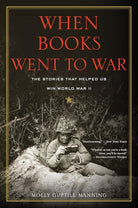 When Books Went to War: The Stories That Helped Us Win World War II cover image