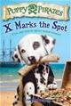Puppy Pirates, X Marks the Spot (Every pup loves to dig for buried treasure!) Book #2 cover image