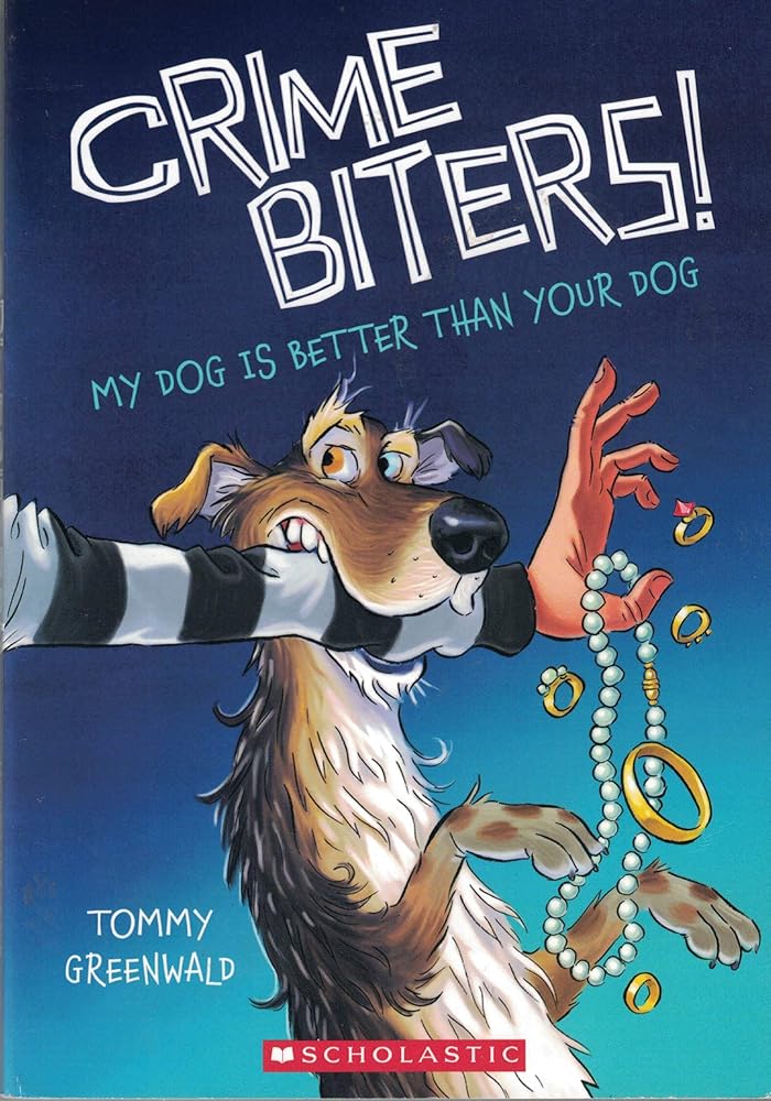 My Dog is Better Than Your Dog (Crimebiters! #1) cover image