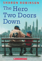 The Hero Two Doors Down: Based on the True Story of Friendship Between a Boy and a Baseball Legend cover image