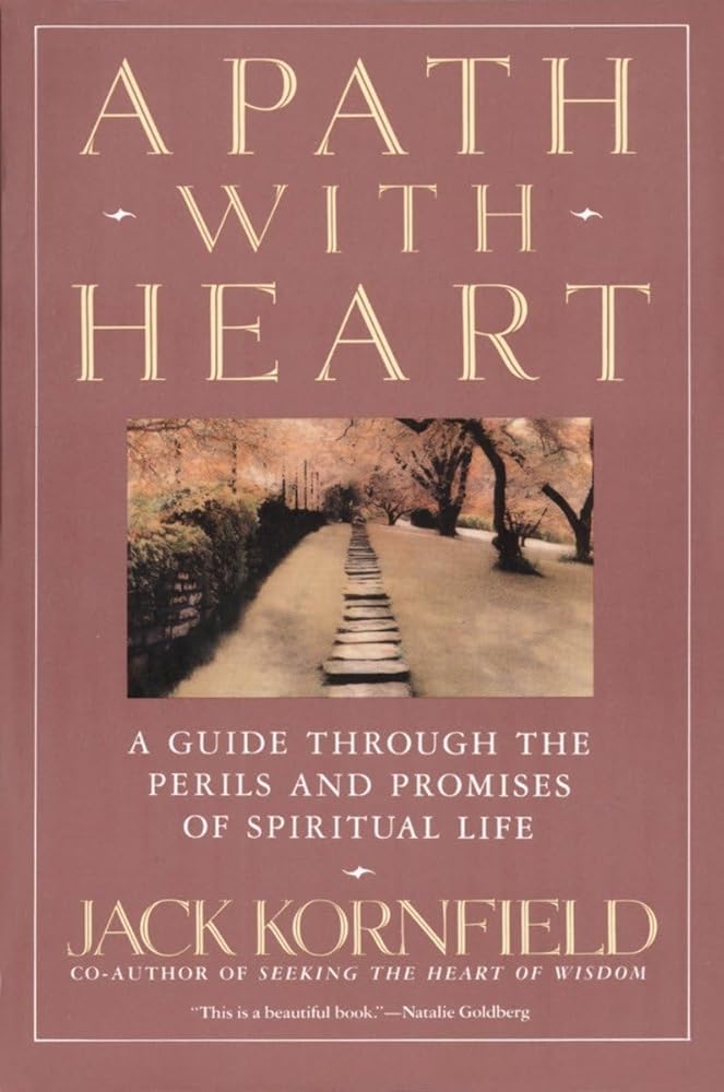 A Path with Heart: A Guide Through the Perils and Promises of Spiritual Life cover image