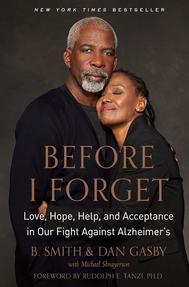 Before I Forget: Love, Hope, Help, and Acceptance in Our Fight Against Alzheimer's cover image
