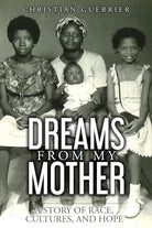 Dreams From My Mother: A Story of Race, Cultures, and Hope cover image