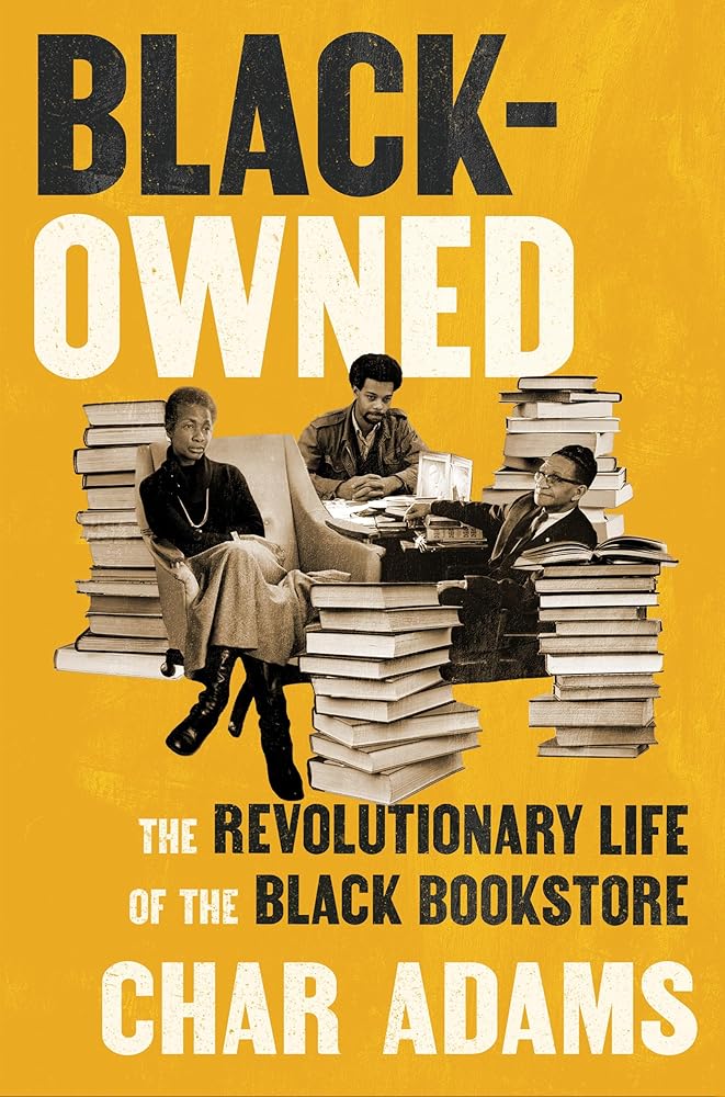 Black-Owned: The Revolutionary Life of the Black Bookstore cover image