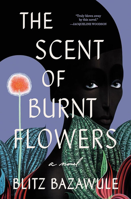 The Scent of Burnt Flowers: A Novel cover image