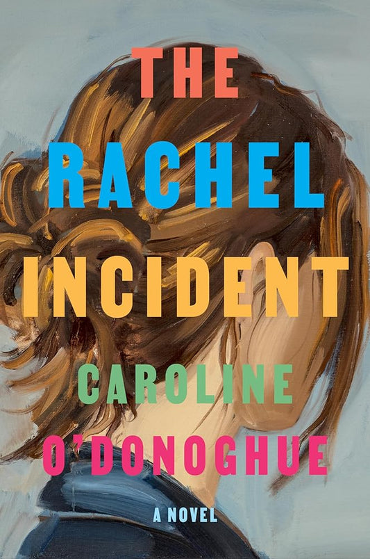 The Rachel Incident: A novel cover image